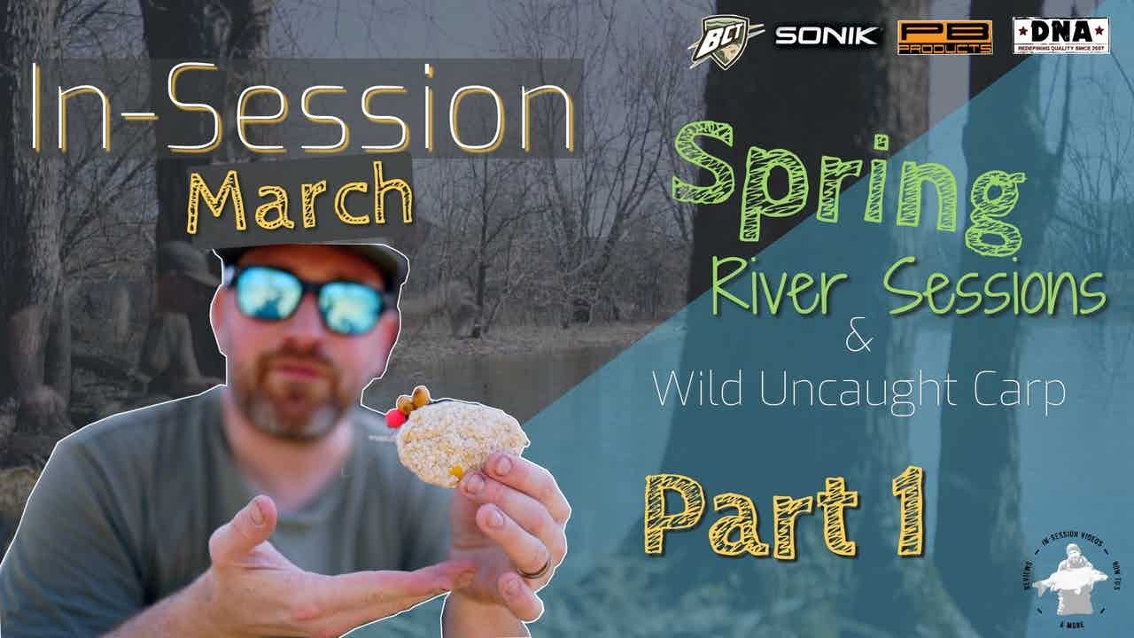Carp Fishing | MARCH | Spring River Sessions - Part 1