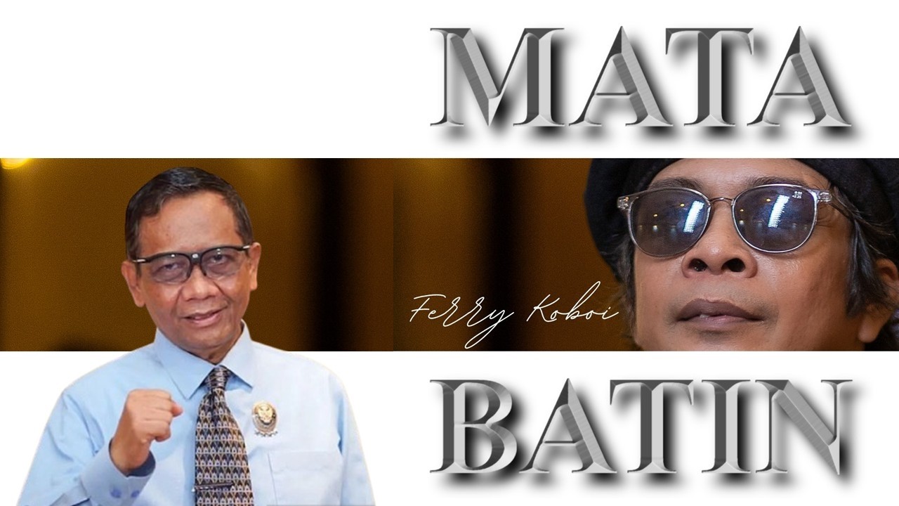 MATA BATIN FERRY KOBOI | MAHFUD MD