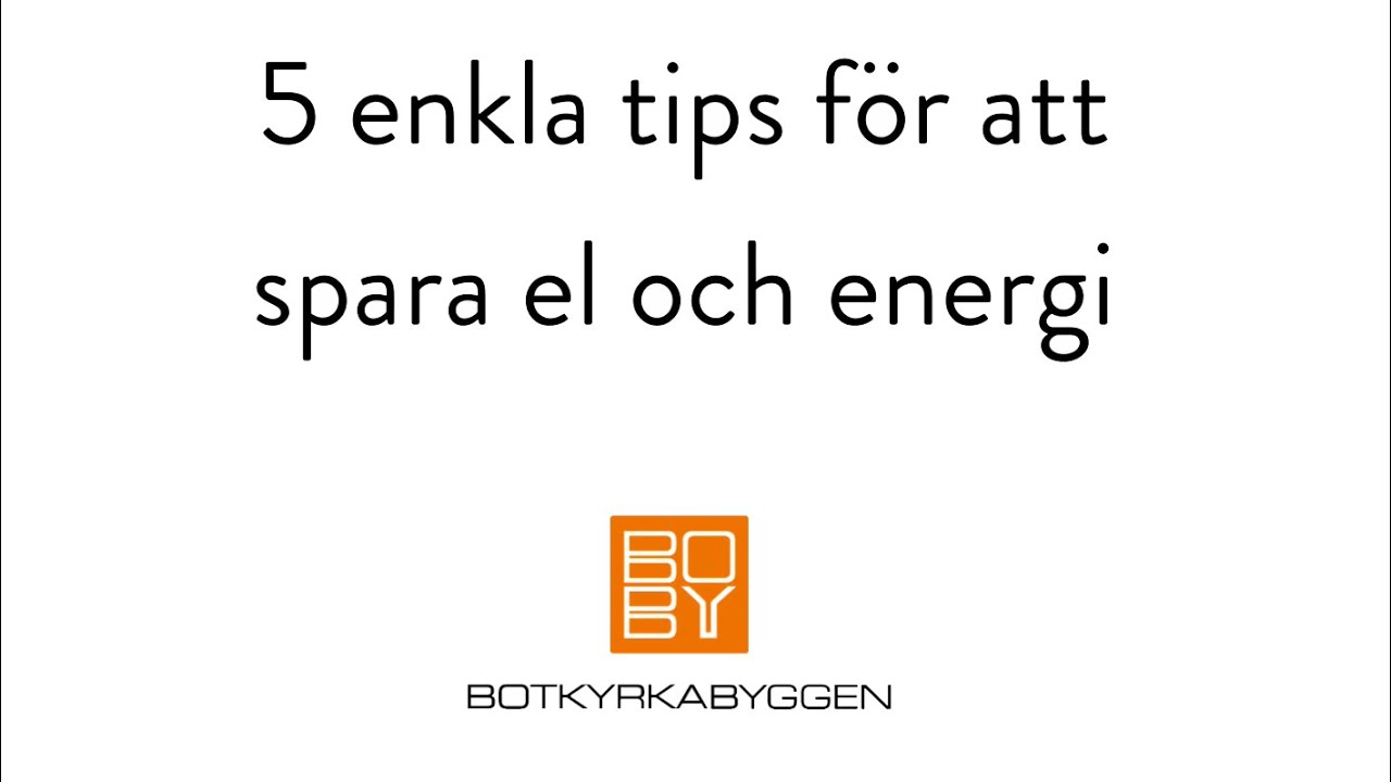 Fem enkla tips f&ouml;r att spara el och energi