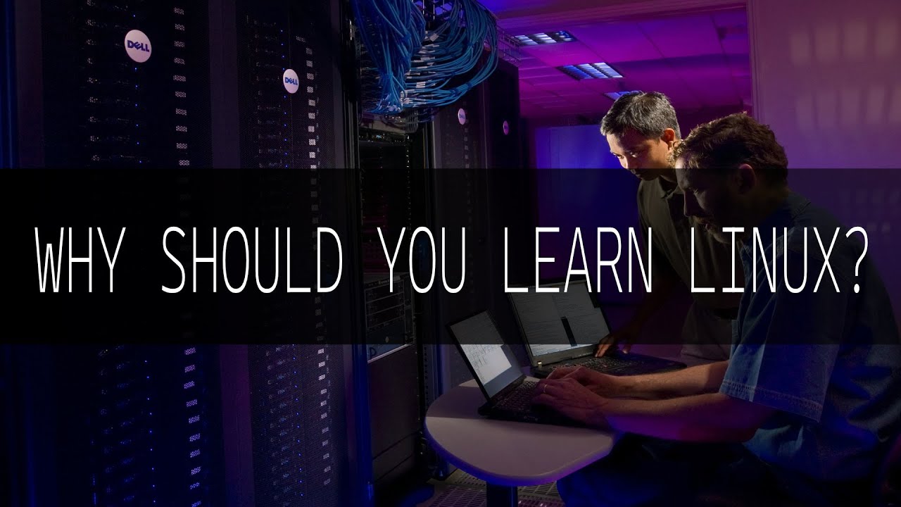 Why learn Linux as an IT professional?