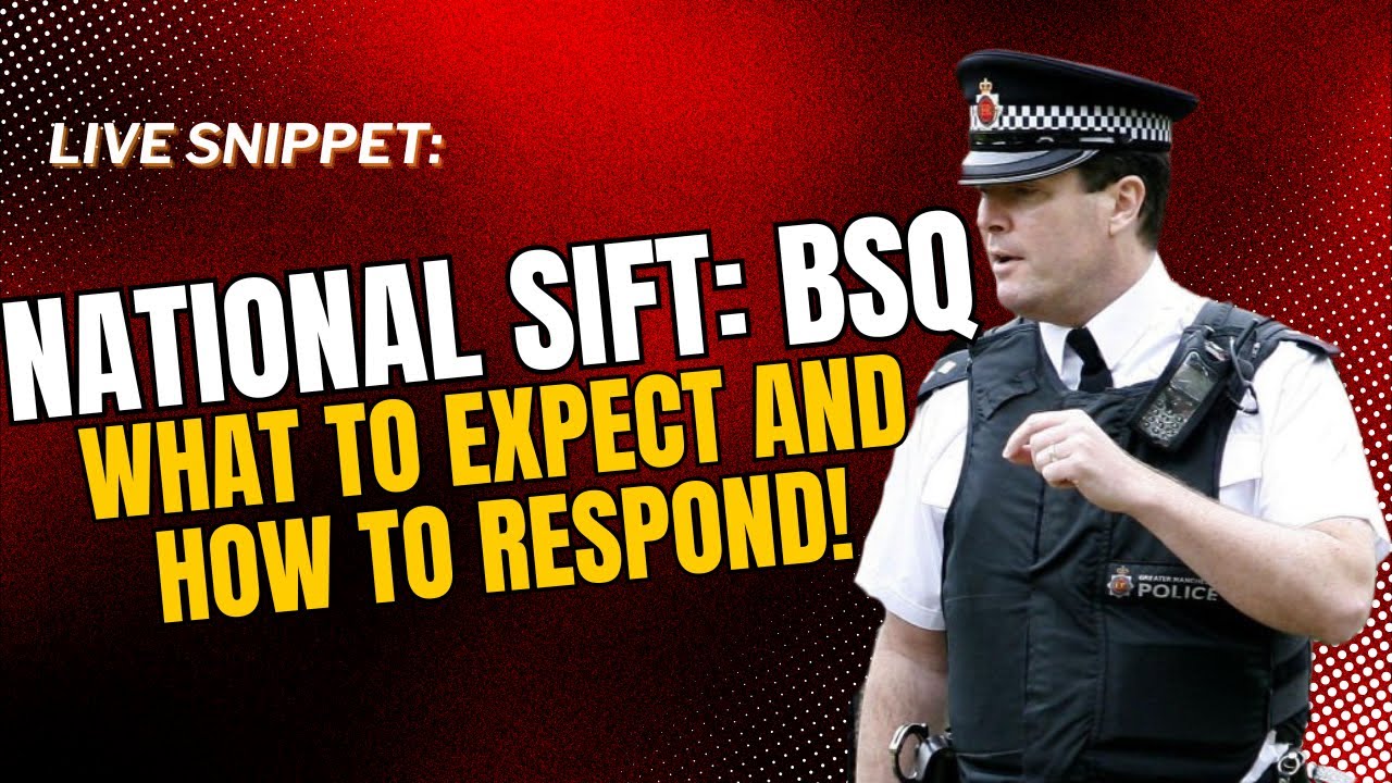 National Sift - BSQ: What to Expect and How to Respond! #policerecruitment