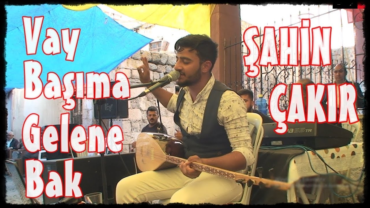 Şahin Çakır - Vay Başıma Gelene Bak (fesleğen kayıtları) [Poyraz Kameraᴴᴰ]-[Gökhan Varol]