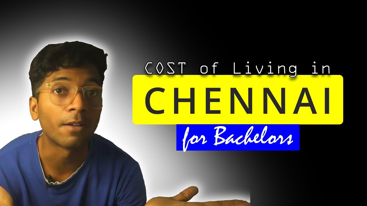 Cost of living in CHENNAI for bachelors || RENTwalain
