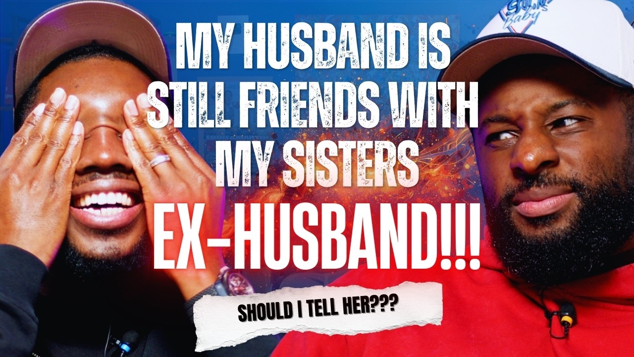 MY SISTERS EX-HUSBAND BROUGHT HIS NEW PARTNER TO MY HOUSE? SHOULD I TELL MY SISTER? | 90s Baby Show