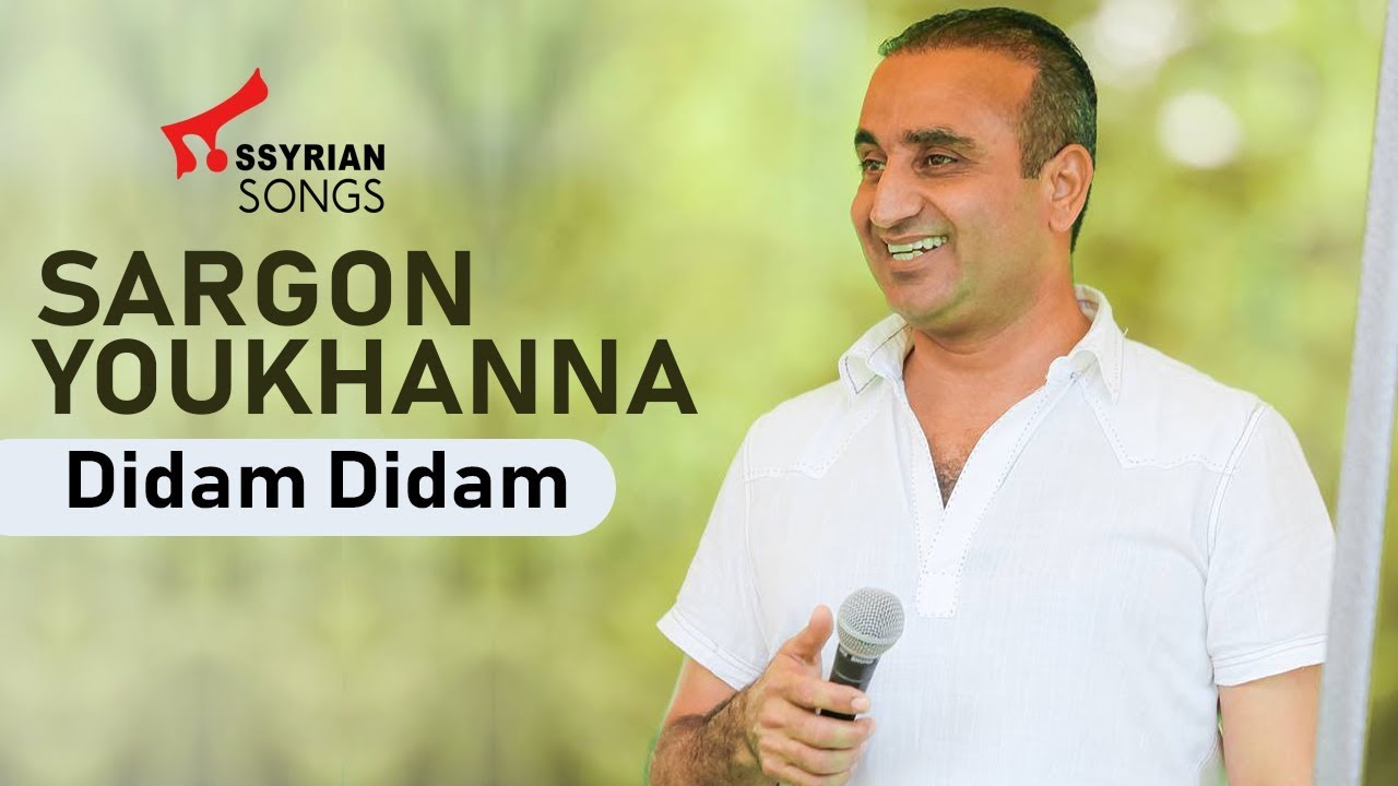 Sargon Youkhana - Didam Didam 2019