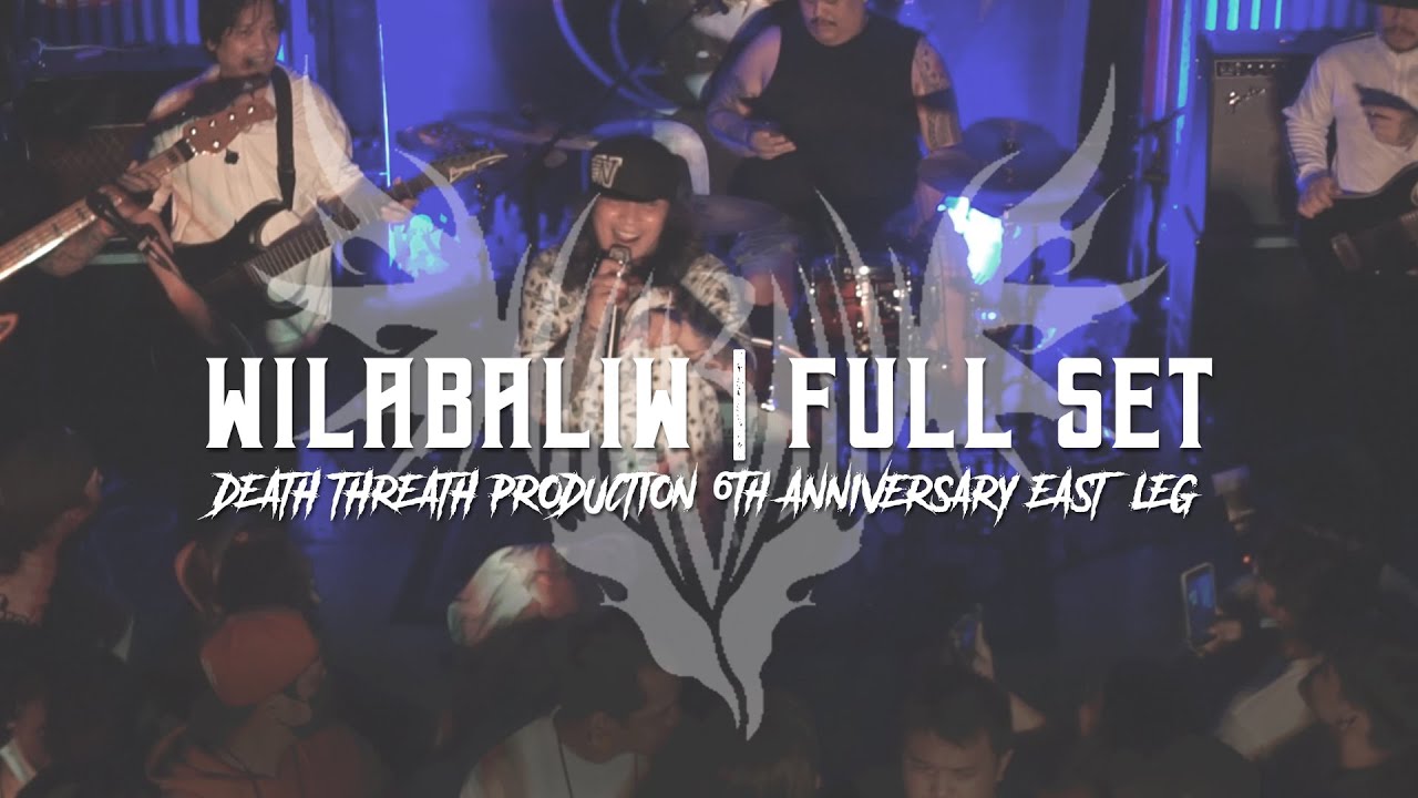 WILABALIW FULL SET Live at Area_4B | Death Threat Production 6th Anniversary 2022