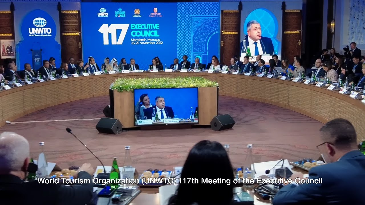 World Tourism Organization (UNWTO) 117th Meeting of the Executive Council - Unravel Travel TV