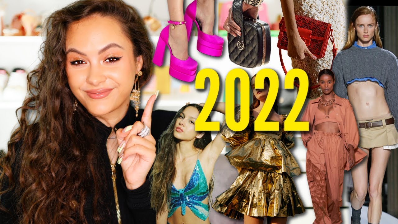 THE 2022 Fashion Trends YOU NEED TO KNOW! *WHAT TO WEAR IN 2022*