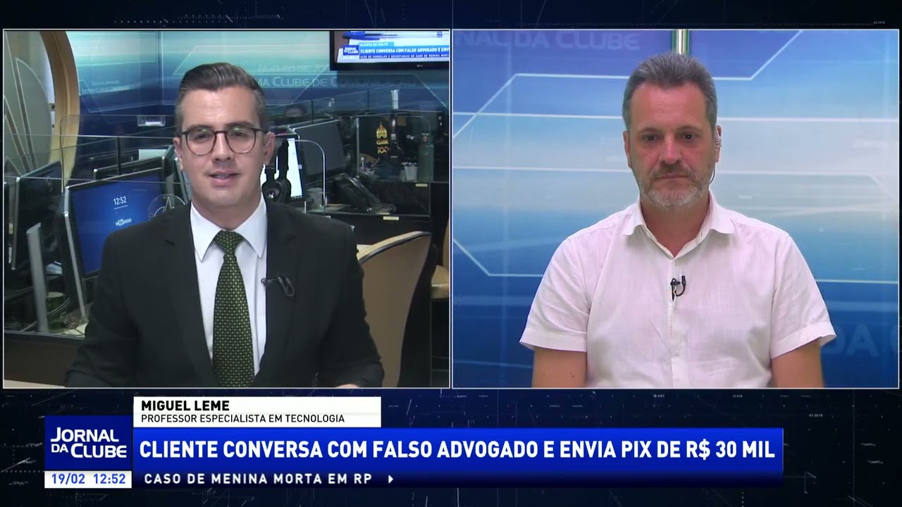 Cliente conversa com falso advogado e envia pix de R$ 30 mil + LINK - Jornal da Clube (19/02/26)