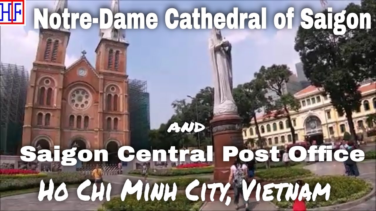 Notre Dame Cathedral and Central Post Office &ndash; Ho Chi Minh City, Vietnam 🇻🇳  Travel Guides - Ep# 4