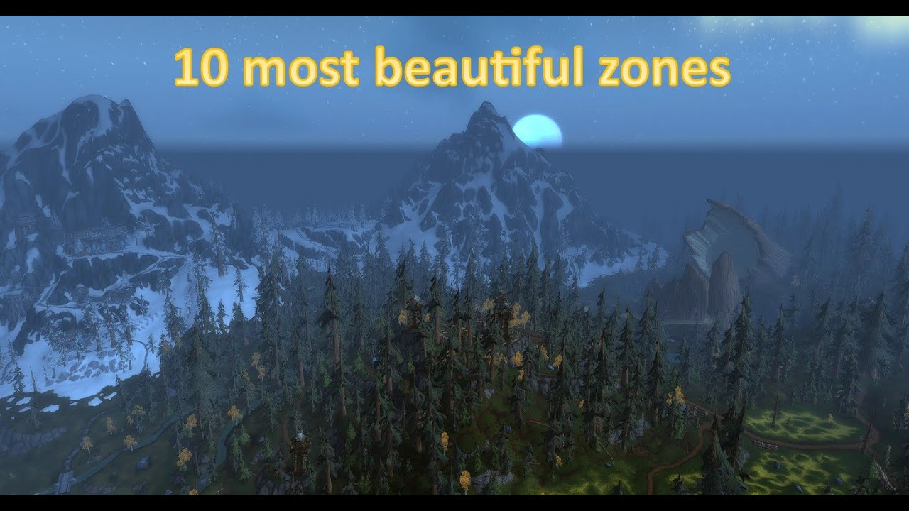 World of Warcraft - Top 10 most beautiful zones
