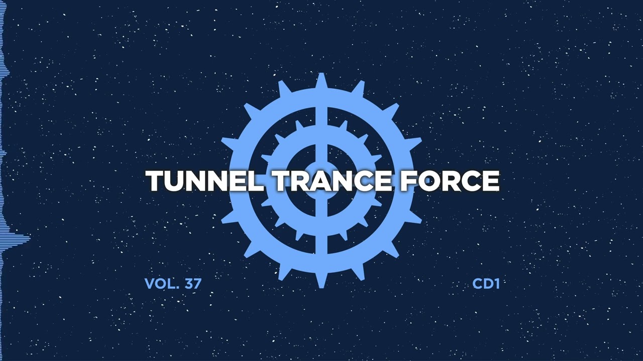 Tunnel trance force 37 - CD1 Saturn mix - 320 kbps / 4K video