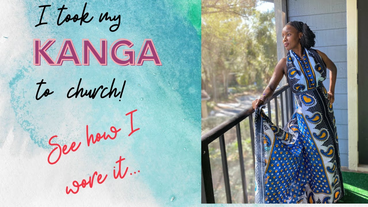 How I took my kanga to church...