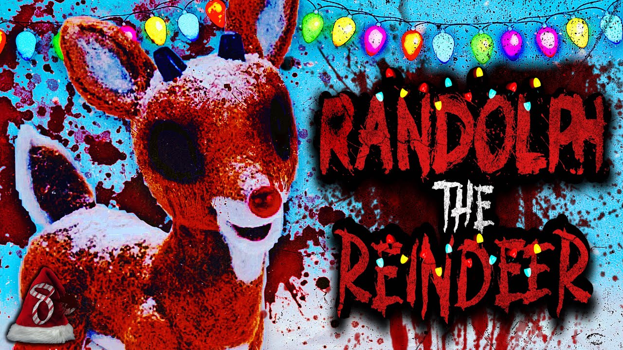 Randolph the Reindeer CreepyPasta
