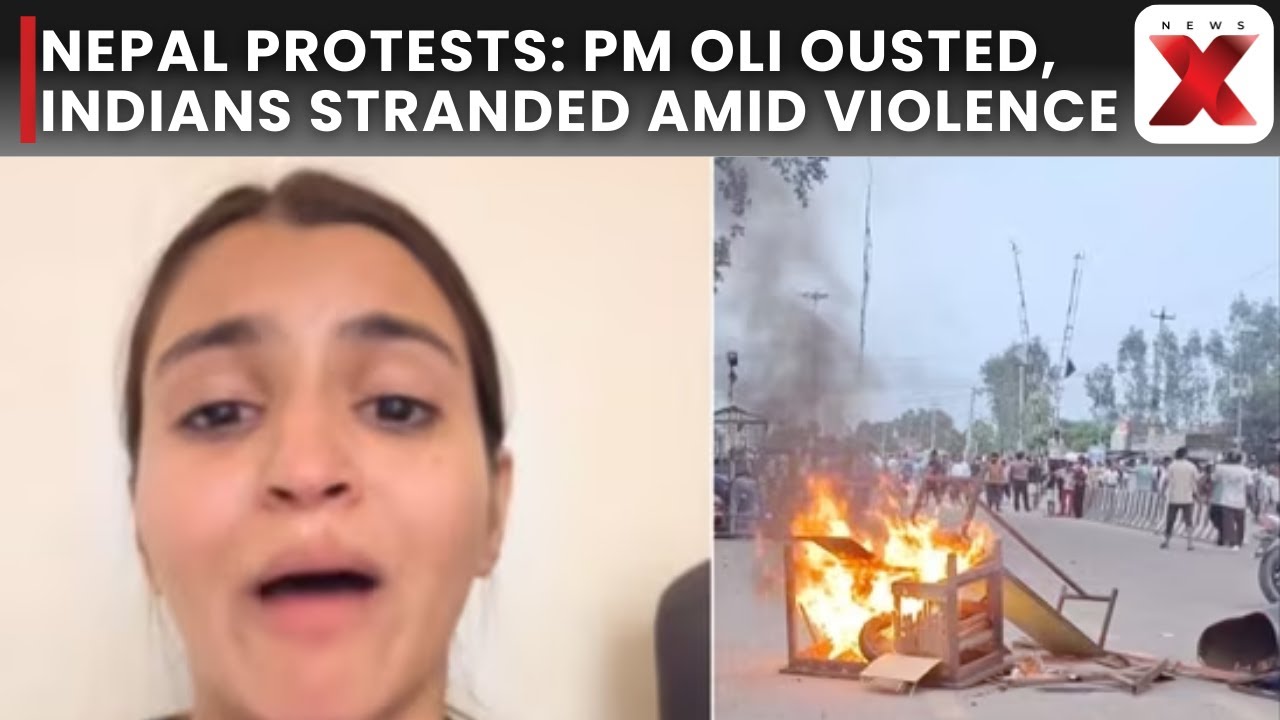 Nepal Horrific Visuals: Protests Topple Oli, Indians Stranded Amid Chaos | Breaking News | NewsX