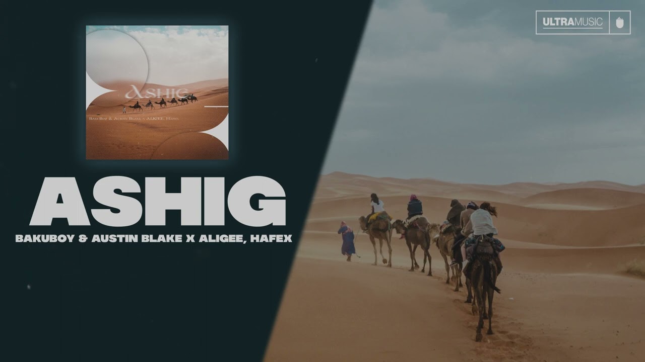 BakuBoy & Austin Blake x ALIGEE, Hafex - Ashig