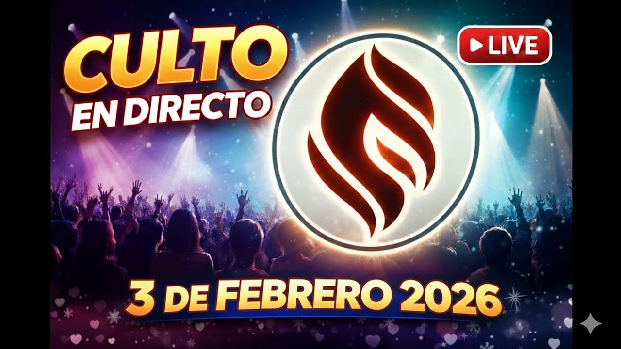 CULTO EN DIRECTO - 03 FEBRERO