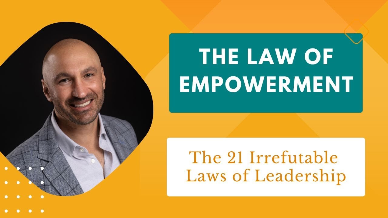 The Law Of Empowerment