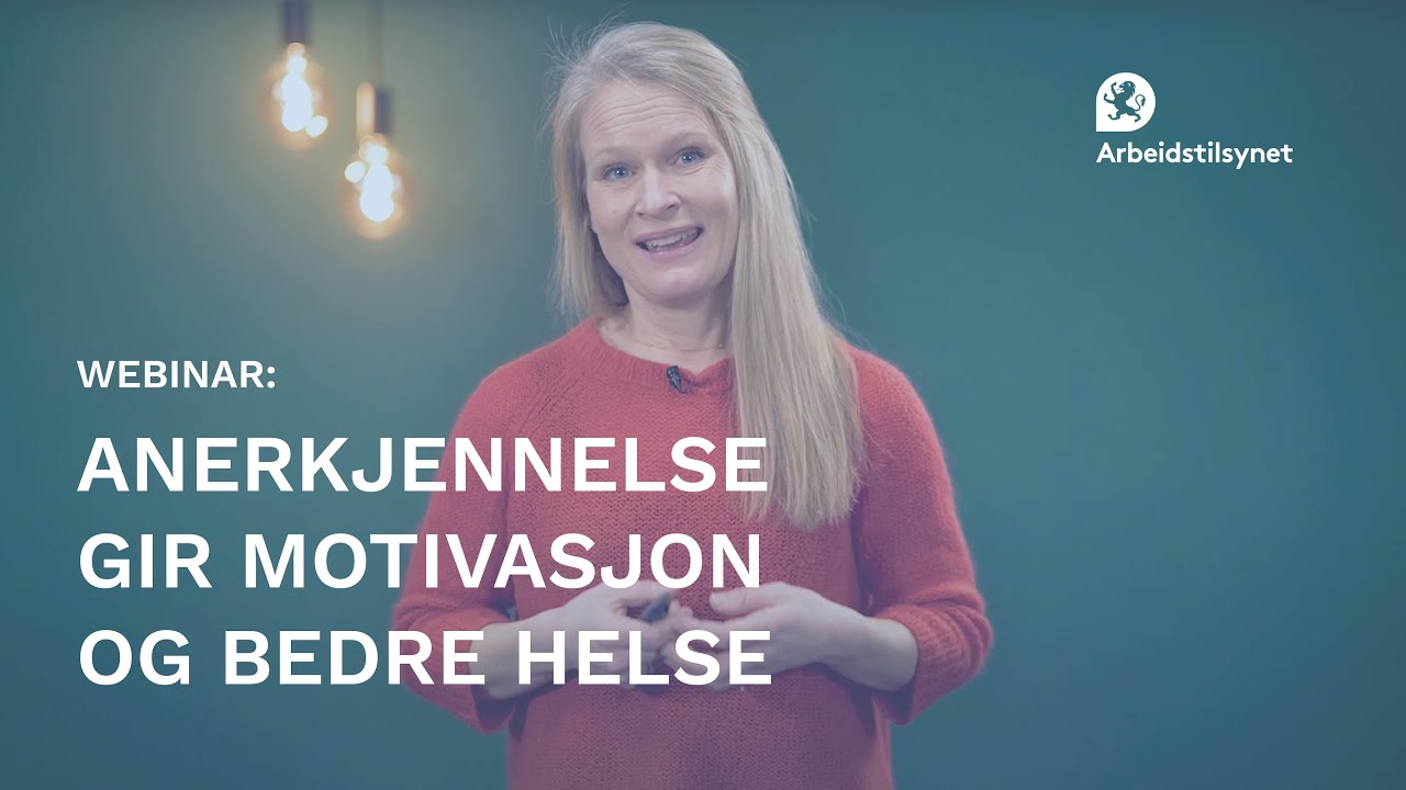 Webinar: Anerkjennelse gir motivasjon og bedre helse