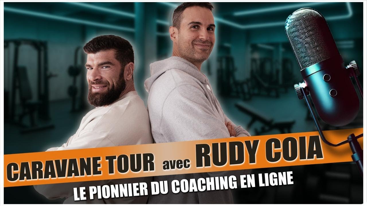 12# Le Caravane Tour avec @RudyCoiaSP  - La naissance du coaching en ligne