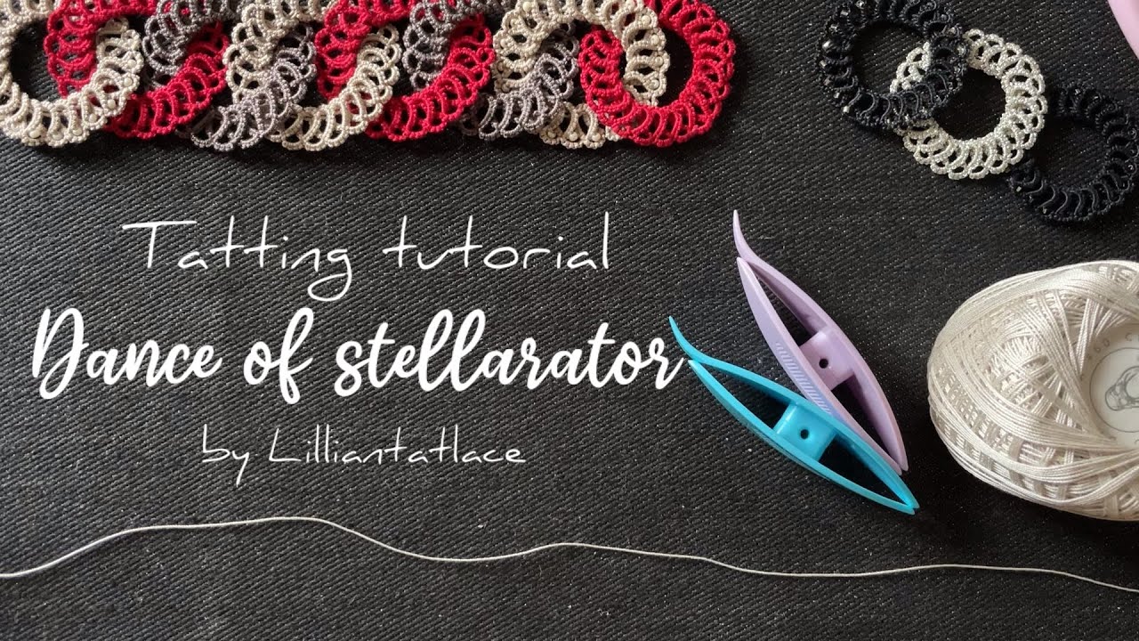 Dance of Stellarator (motif) Tatting tutorial by Lilliantatlace