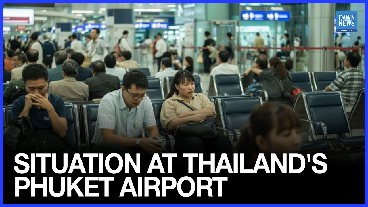 Passengers Stranded At Thailand Phuket Airport | Dawn News English