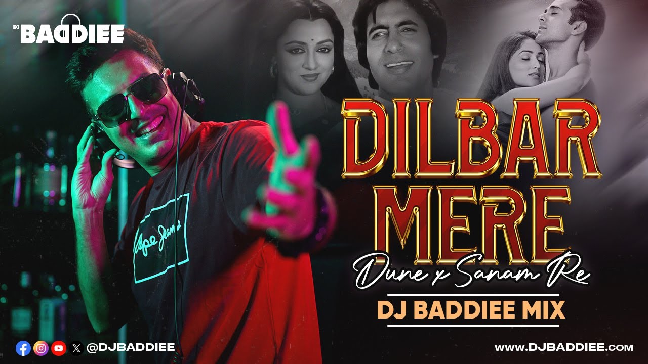 Dilbar Mere X Dune X Sanam Re | DJ Baddiee Mix | Amitabh Bachchan | Hema Malini | Pulkit | Yami