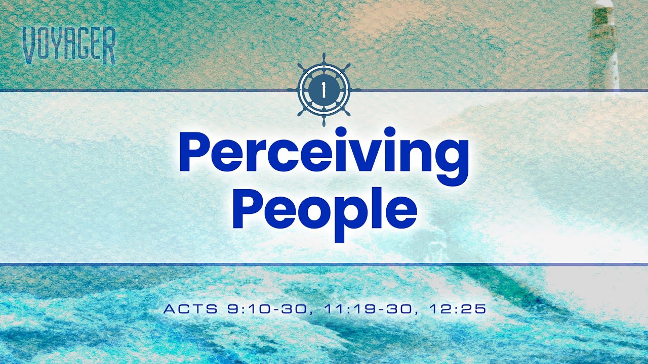 Voyager | Part 1 - Perceiving People | Dr. Stephen Tan