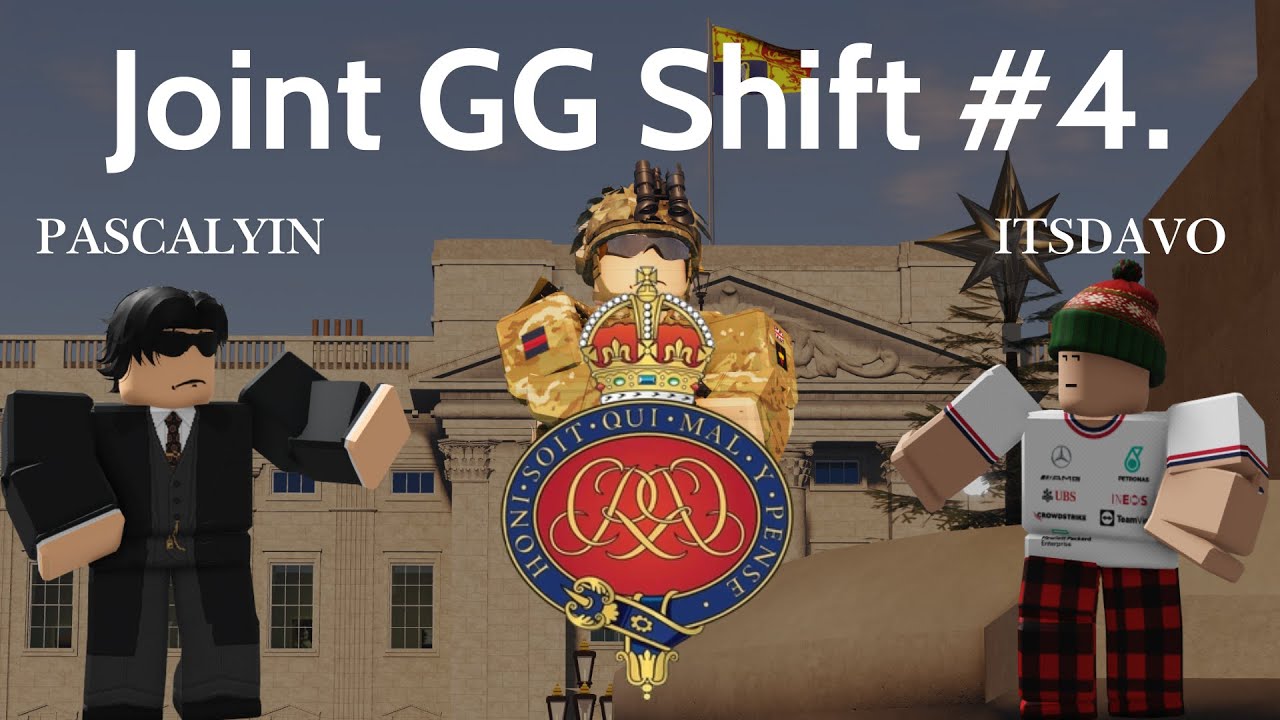Joint Shift with @ItsDavo! Grenadier Guards Shift 4.