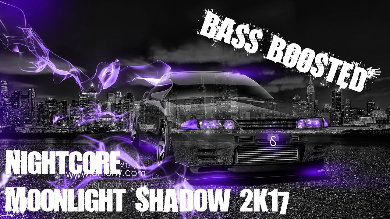 Nightcore - Moonlight Shadow 2k17 [BASS BOOSTED]