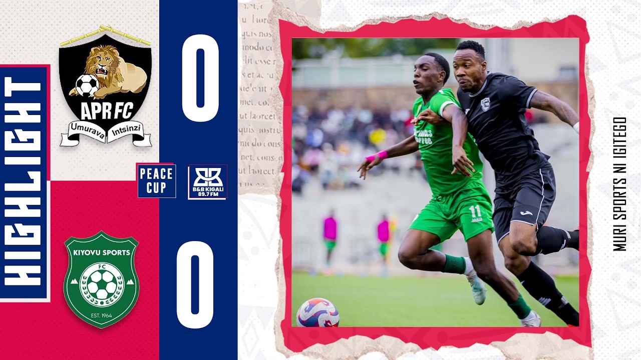 HIGHLIGHTS: APR FC ISEZEREYE KIYOVU SPORTS MU GIKOMBE CY'AMAHORO || REBA UBURYO BWAGARAGAYE