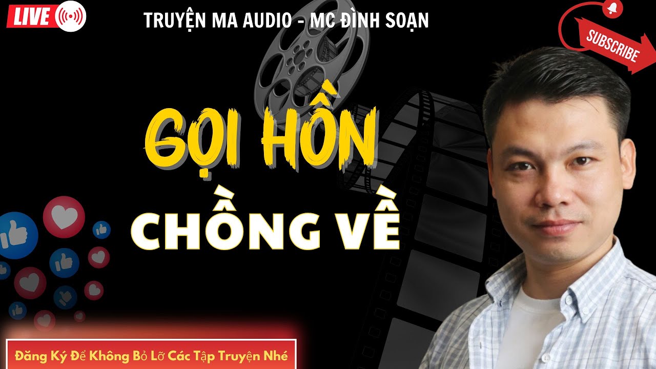 TRUYỆN MA AUDIO : GỌI HỒN CHỒNG VỀ  | TRUYỆN KỂ ĐÌNH SOẠN | TRUYỆN MA CÓ THẬT