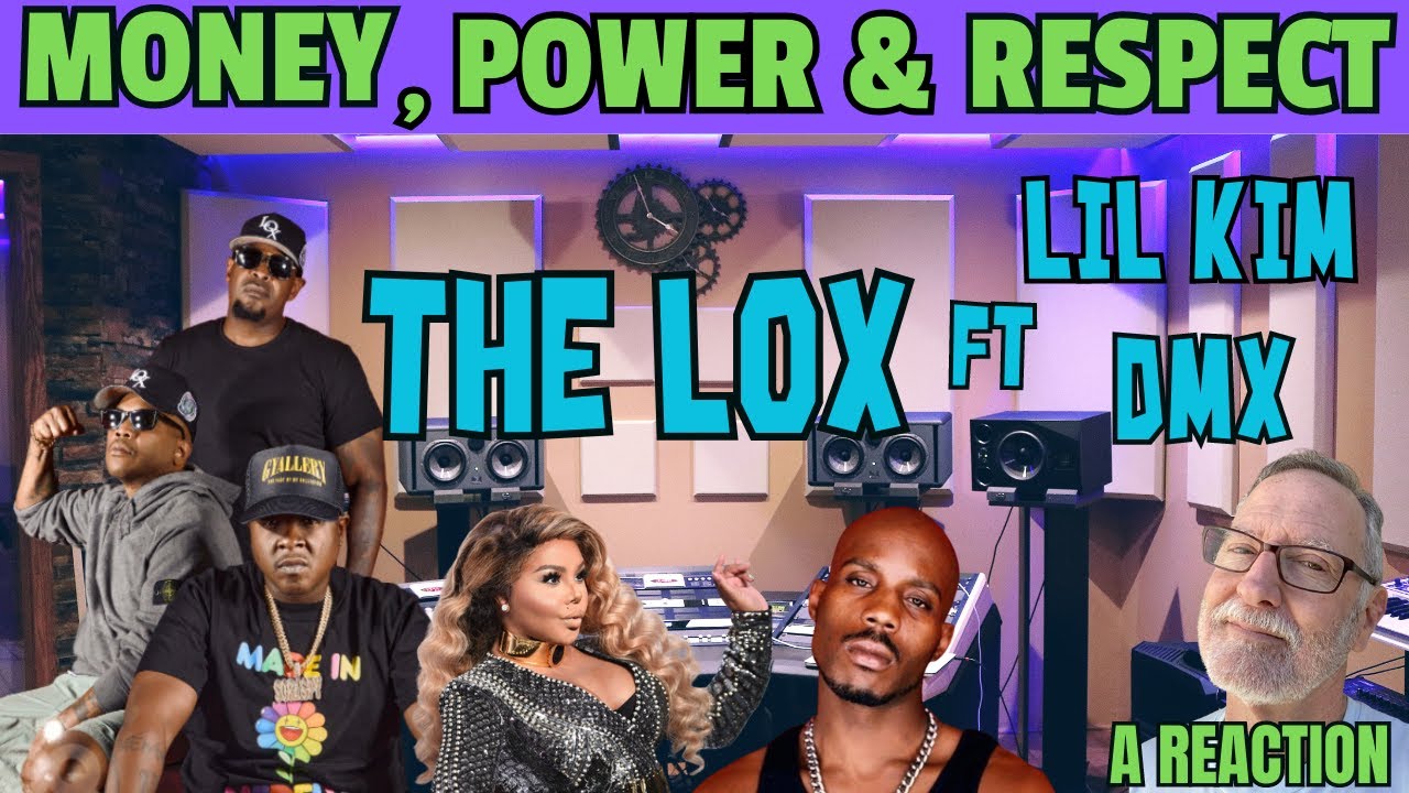 The LOX ft Lil Kim and DMX - Money, Power & Respect - A Reaction
