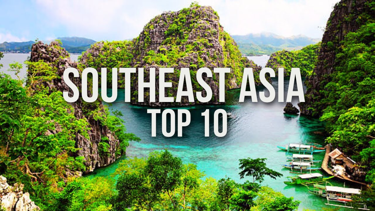 10 Best Places to Visit in Southeast Asia