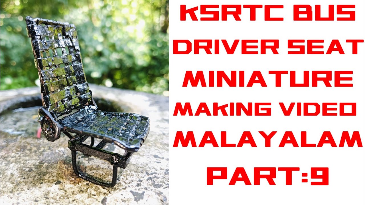Ksrtc miniature bus driver seat making video malayalam part:9 #ksrtcbus #automobile #miniature #diy