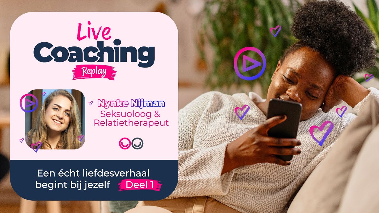 1/3 Een écht liefdesverhaal begint bij jezelf #LexaLiveCoaching
