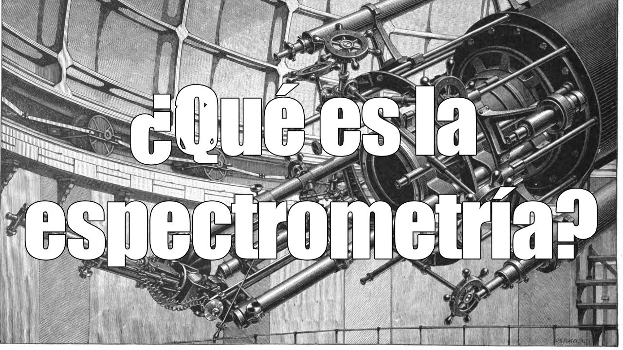 ¿Qué es la espectrometría?