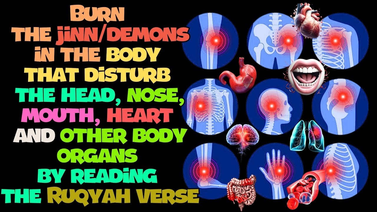 Burn the Jinn and Satan that disturb your body with Ruqyah