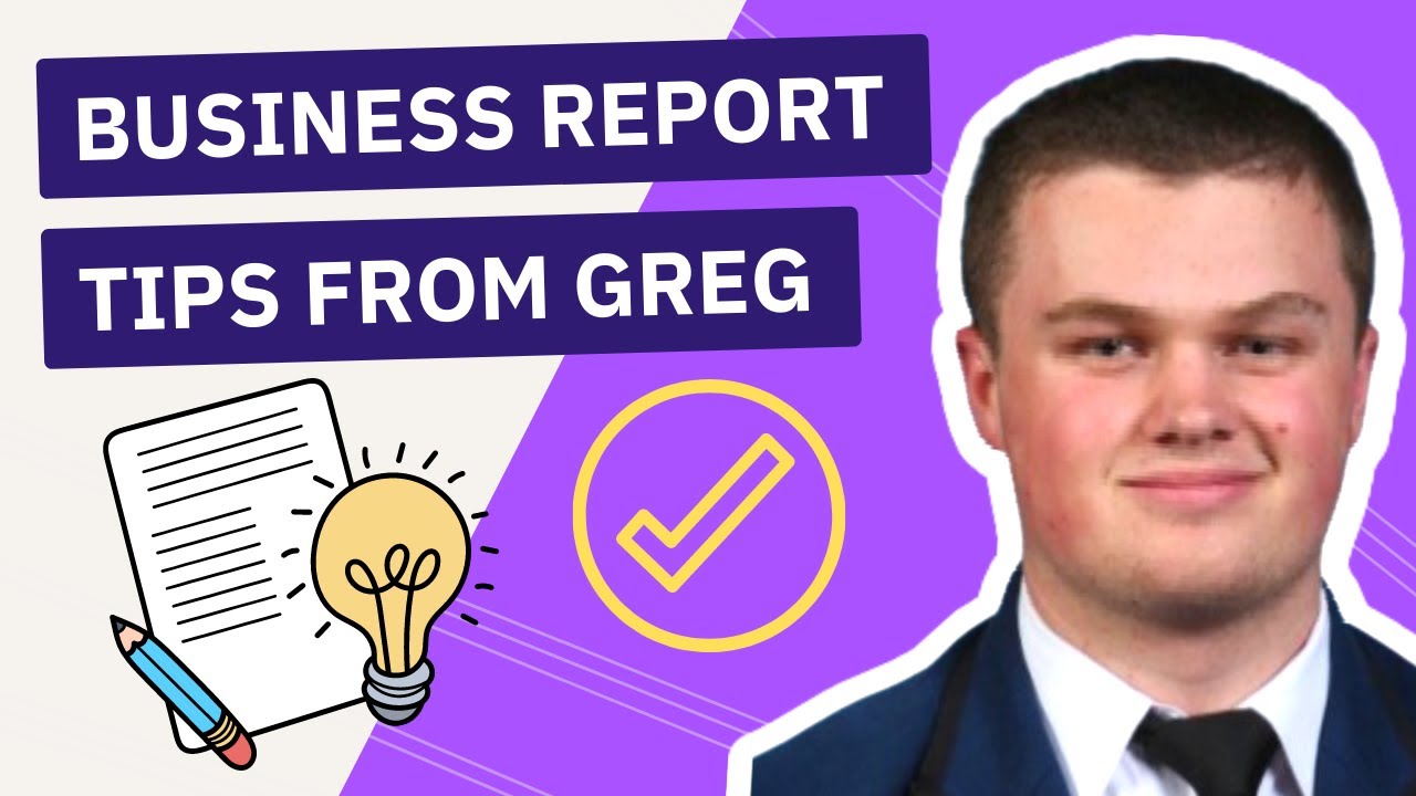 Greg's Tips for the Business Report