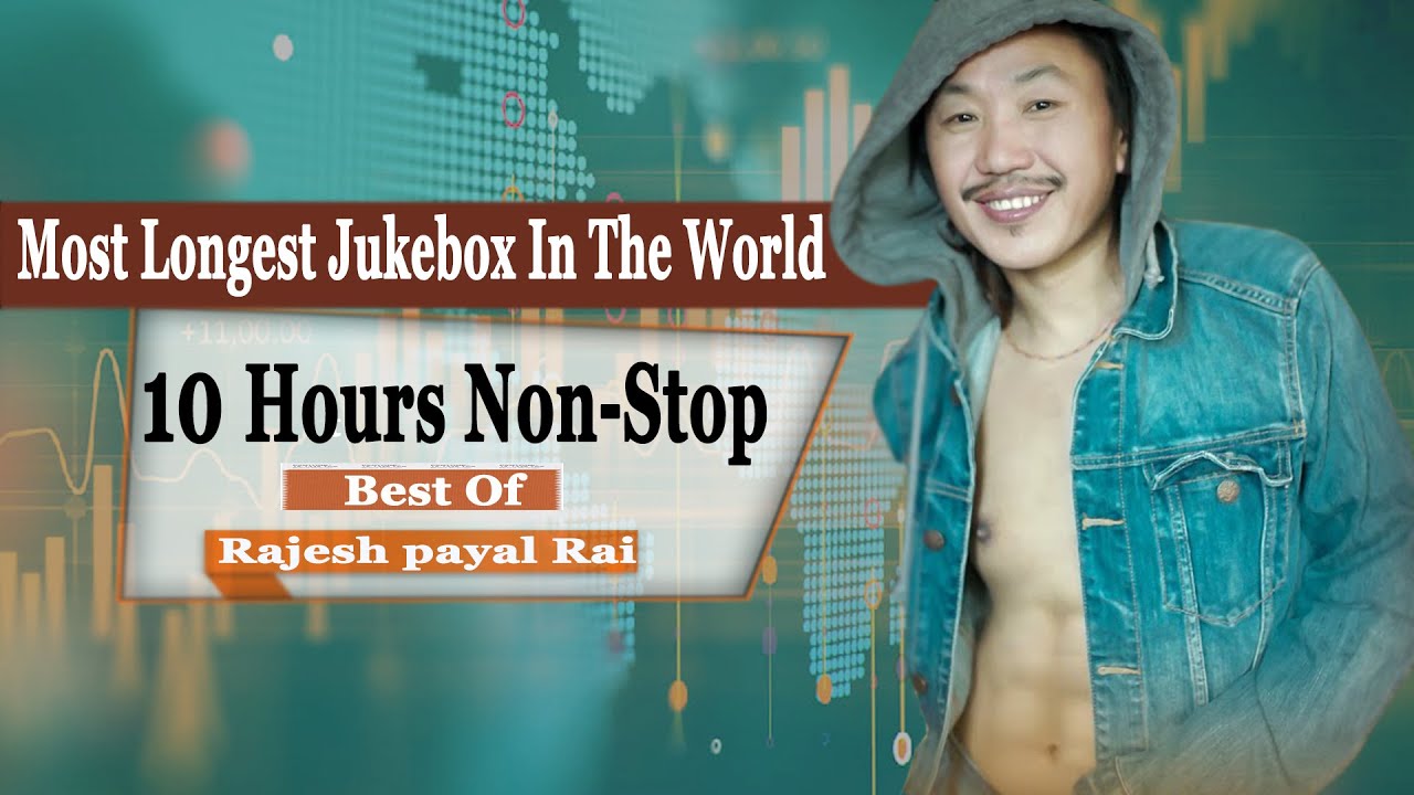 Rajesh Payal Rai Songs Collection | 10 Hours Non Stop Hit ! Long Drive Songs Collection !