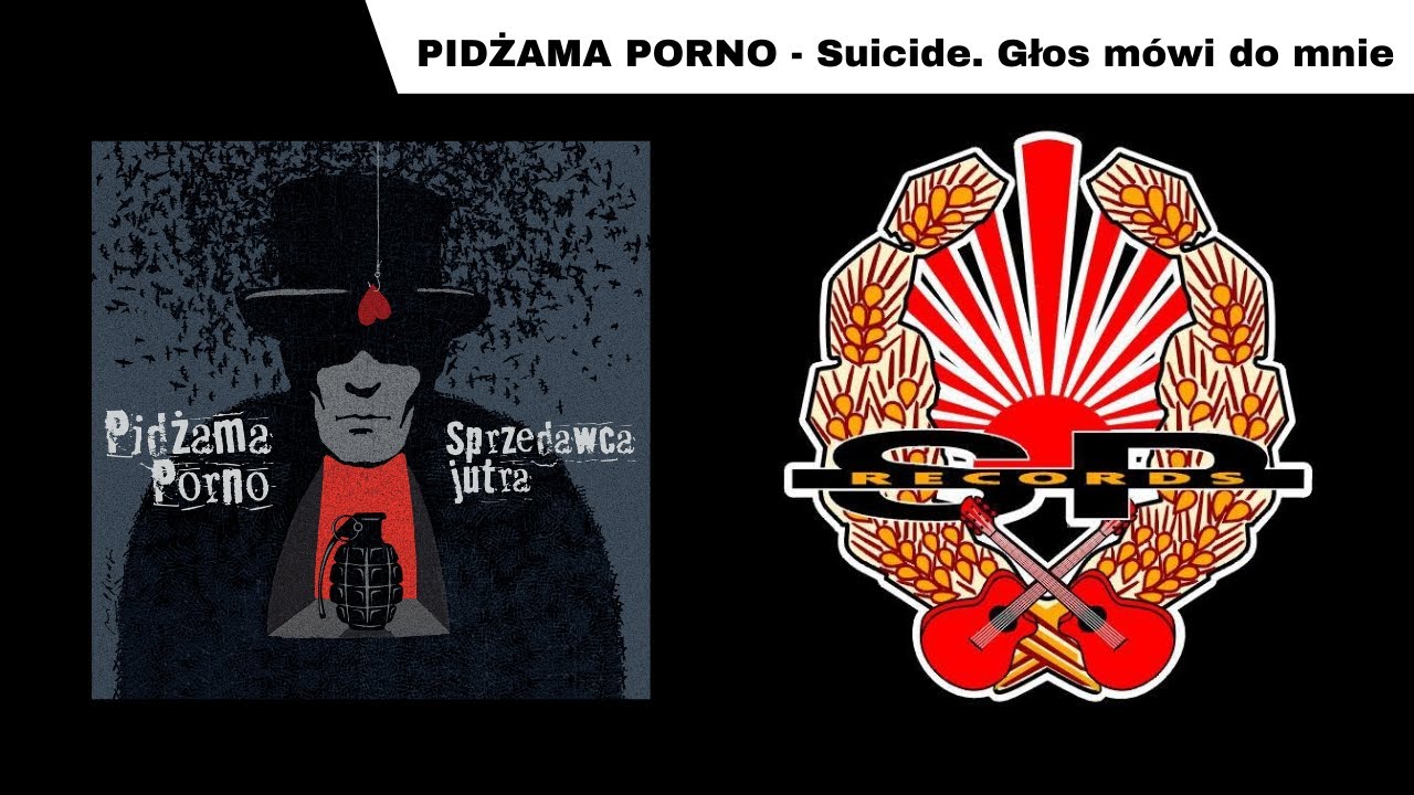 PIDŻAMA PORNO - Suicide. Głos m&oacute;wi do mnie [OFFICIAL AUDIO]