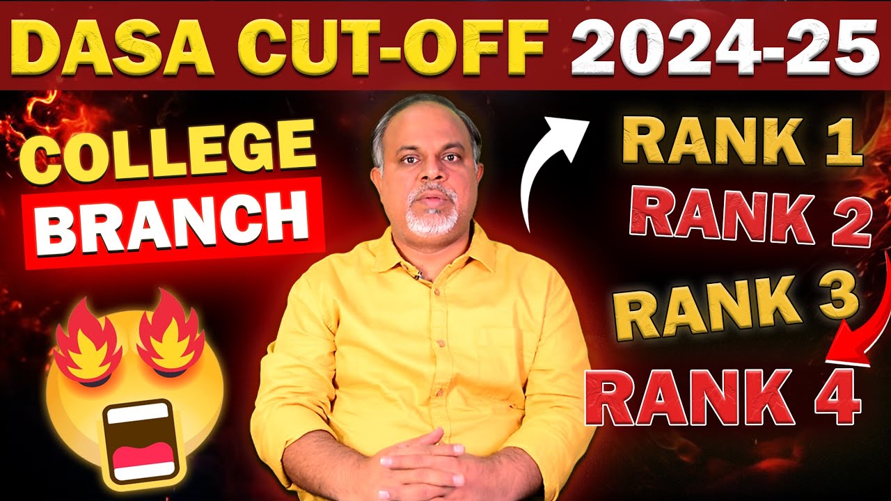 🔥DASA Counselling 2024 : DASA Shocking Cut Offs & Ranks 2024-2025 🐱&zwj;🏍DASA Expected Cutoff 2024/2025