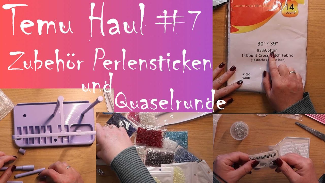 Temu Haul #7 Zubehör Perlensticken und mehr sowie Quaselrunde