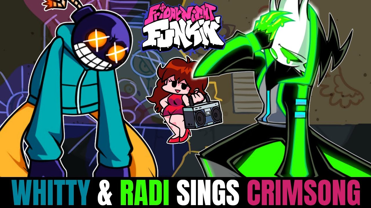 Friday Night Funkin' Whitty & Radi Sings Crimsong!