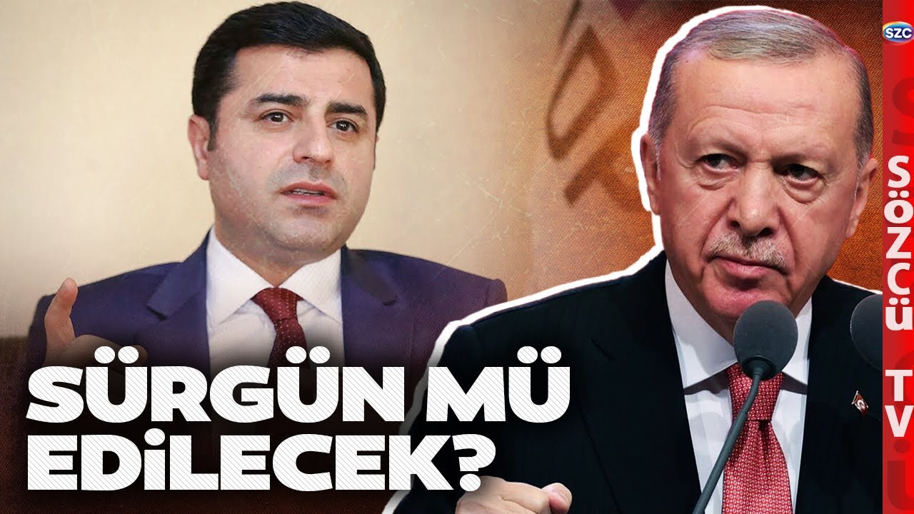 AKP DEM Parti Anlaştı İddiası! Selahattin Demirtaş Serbest Kalıp Sürgüne mi Gönderilecek?