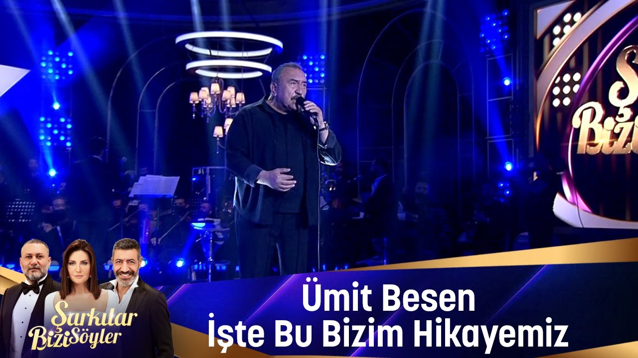 Ümit Besen - İşte Bu Bizim Hikayemiz