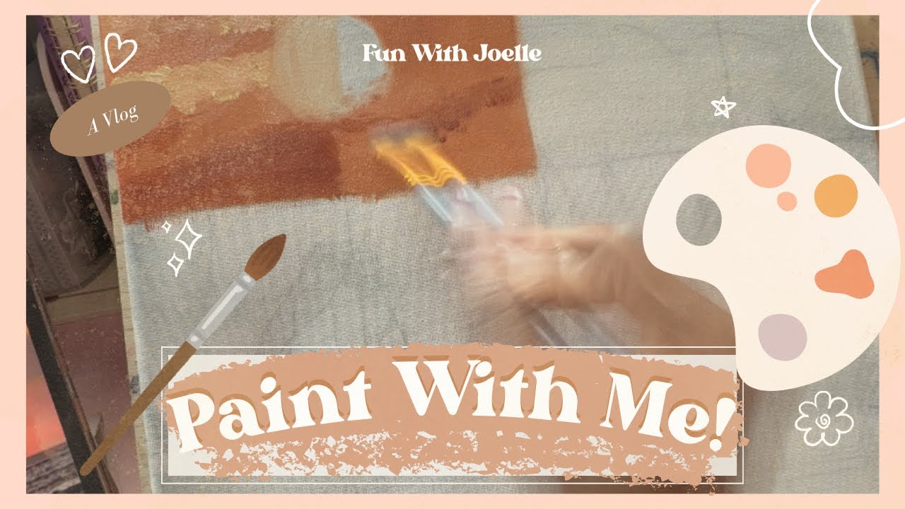 Paint With Me! | Fun With Joelle