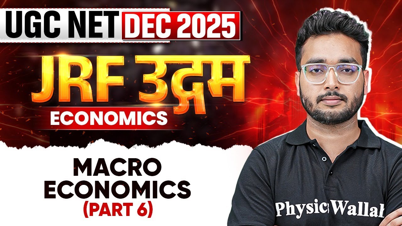 UGC NET Dec 2025 Economics | Macro Economics Part - 6 | UGC NET Economics | Umesh Sir
