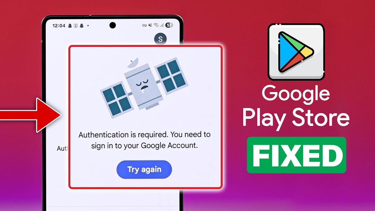 Fix &ldquo;Authentication Is Required&rdquo; Error on Google Play Store!