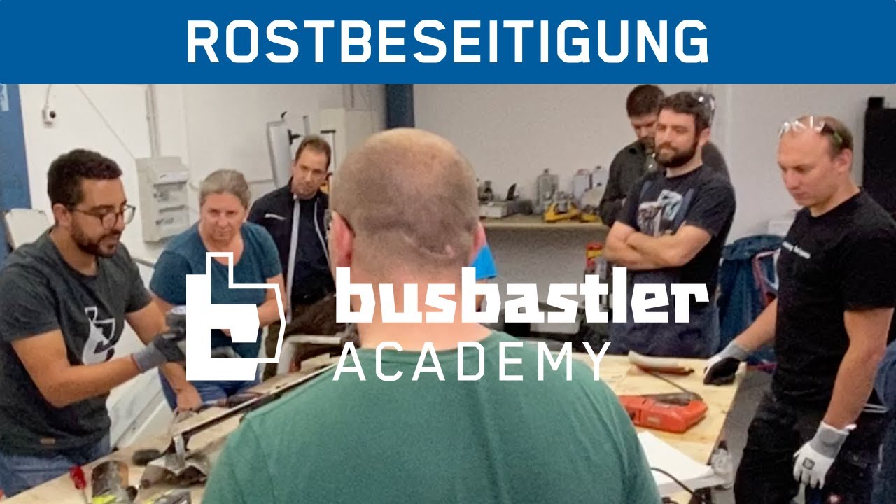 Rostbeseitigungs Workshop - Busbastler Academy - Teaser